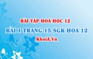 Bài 1 trang 15 SGK Hoá 12: Khái niệm xà phòng, chất tẩy rửa tổng...